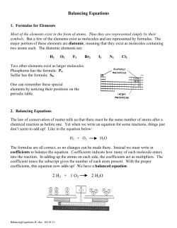 Balancing Equations 2 H2 + 1 O2 2 H2O