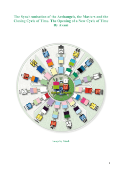 The Synchronisation of the Archangels, the Masters and the Closing