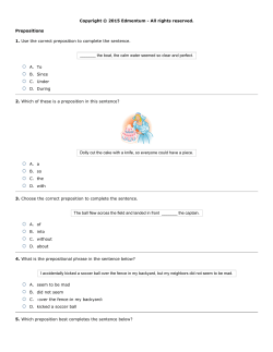 Copyright &copy; 2015 Edmentum All rights reserved. Prepositions 1. Use