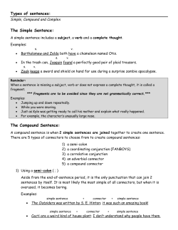 Types of sentences: The Simple Sentence: The Compound Sentence: