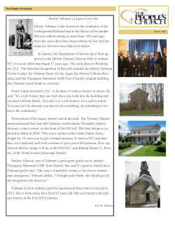 Harriet Tubman`s Legacy Lives On Harriet Tubman is also known as