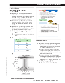 Answer Key • Lesson 3: Using Ratios Cost of Cookies 4 50¢ 75¢ 8