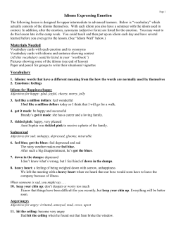 An idiom is "an expression whose meaning cannot be predicted