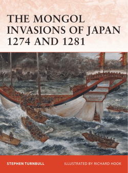THE MONGOL INVASIONS OF JAPAN 1274 AND 1281