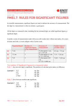 In scientific measurements, significant figures are used to indicate