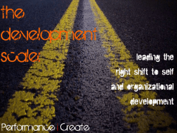 The Development Scale: Leading the Right Shift to Self and
