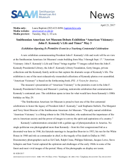 Debuts Exhibition &ldquo;American Visionary: John F. Kennedy`s Life and