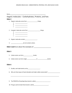 Organic molecules &ndash; Carbohydrates, Proteins, and Fats