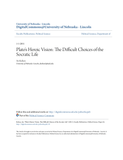 Plato`s Heroic Vision: The Difficult Choices of the Socratic Life