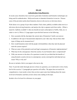 ISY 143 Authentication Using Biometrics In recent years, biometrics