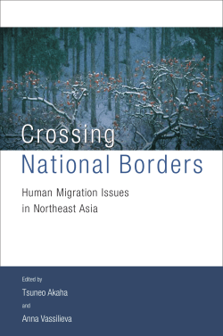 Crossing national borders: Human migration issues in Northeast Asia