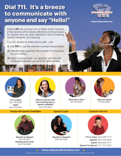 Dial 711. It`s a breeze to communicate with anyone and say &ldquo;Hello!&rdquo;