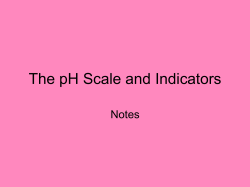 The pH Scale and Indicators