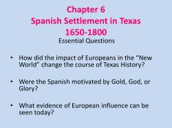 Chapter 6 Spanish Settlement in Texas 1650-1800