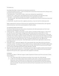 The Bureaucracy According to Max Weber, a bureaucracy has