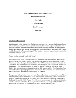 Historical Investigation of the Jim Crow Laws Brandon Fredrickson