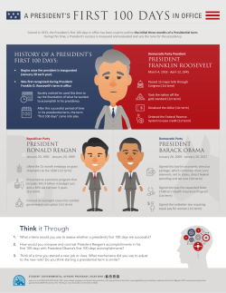 Think it Through A PRESIDENT`S FIRST 100 DAYS IN OFFICE