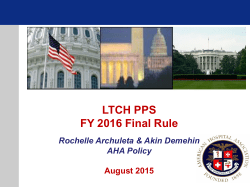 LTCH PPS FY 2016 Final Rule - American Hospital Association