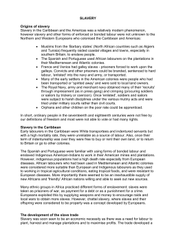 SLAVERY Origins of slavery Slavery in the Caribbean and the