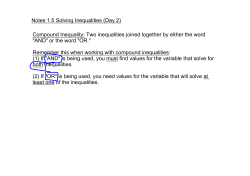 Notes 1.5 Solving Inequalities (Day 2) Compound Inequality: Two