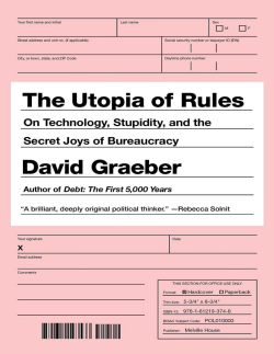 The Utopia of Rules: On Technology, Stupidity, and the