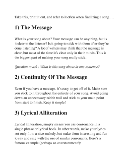 1) The Message 2) Continuity Of The Message 3) Lyrical Alliteration