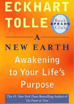 A New Earth: Awakening to Your Life`s Purpose