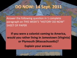 If you were a colonist coming to America, would you rather living in