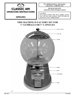 this machine is factory set for 1" gumballs