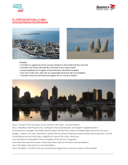 01 - PUNTA del ESTE 4 days / 3 nights Arrival and departure from