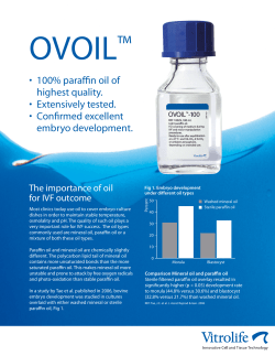 100% paraffin oil of highest quality. &bull; Extensively tested