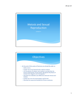 Meiosis and Sexual Reproduction Objectives