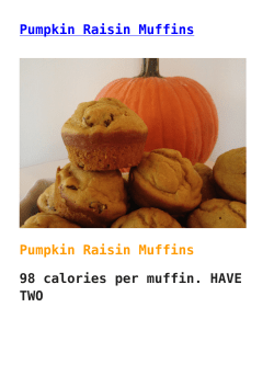 Pumpkin Raisin Muffins