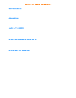 PRE-CIVIL WAR READING I -Sectionalism: