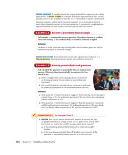 Identify a potentially biased sample Identify potentially biased