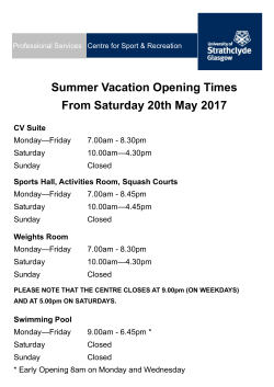 Summer Vacation Opening Times From Saturday 20th May 2017 CV