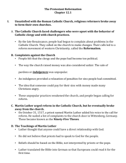 The Protestant Reformation Chapter 12.1 I. Unsatisfied with the