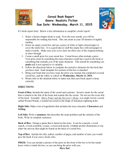 Cereal Book Report Genre: Realistic Fiction Due Date: Wednesday