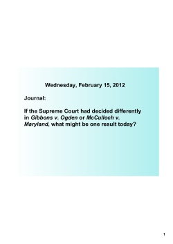 If the Supreme Court had decided differently in Gibbons v. Ogden or