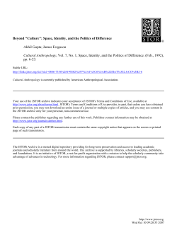 Beyond "Culture": Space, Identity, and the Politics of Difference Akhil