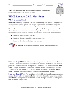TEKS Lesson 6.8E: Machines What is a machine?