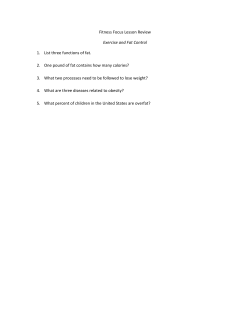 Fitness Focus Lesson Review Exercise and Fat Control 1. List three