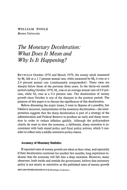 The Monetary Deceleration: What Does It Mean and Why Is It