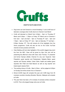 CRUFTS FACTS AND STATS &bull; Dog lovers can look forward to a
