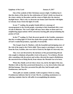 Epiphany of the Lord January 8, 2017 One of the symbols of this