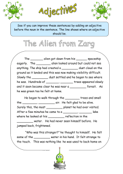See if you can improve these sentences by adding an adjective