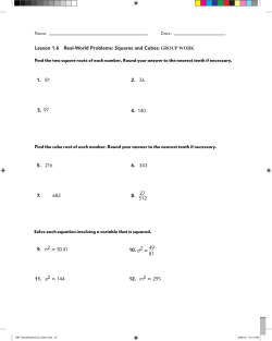 Name: Date: Lesson 1.6 Real-World Problems: Squares and Cubes