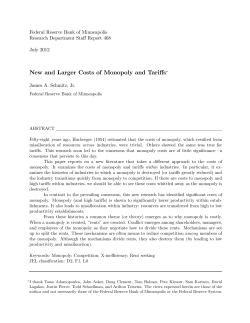 New and Larger Costs of Monopoly and Taiffs