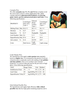 Carnauba Wax We offer carnauba wax T1, T3, and T4 that is hardest