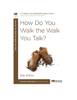 How Do You Walk the Walk You Talk?